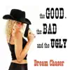 The Good, the Bad and the Ugly - EP album lyrics, reviews, download