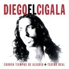 Corren Tiempos de Alegria + Teatro Real by Diego El Cigala album reviews, ratings, credits