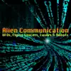 Alien Communication - UFOs, Flying Saucers, Lasers & Robots album lyrics, reviews, download