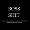 Boss Sh*t (feat. Young Jr, Lil Teaze & Big Spook) song lyrics