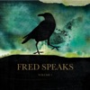 Fred Speaks, Vol. 1