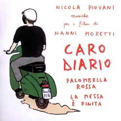 Caro Diario un Film Di Nanni Moretti - Nicola Piovani Caro Diario un Film Di Nanni Moretti - Nicola Piovani