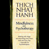 Mindfulness and Psychotherapy (Nonfiction) - Thích Nhất Hạnh