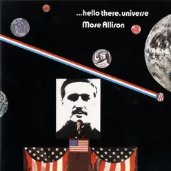 Hello There, Universe - Mose Allison Hello There, Universe - Mose Allison