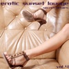 Erotic Sunset Lounge, Vol. 4 (Chill, Lounge & Deep House)