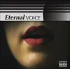 Eternal Voice album lyrics, reviews, download