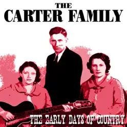 The Early Days Of Country - The Carter Family