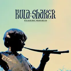 Pilgrim's Progress - Kula Shaker