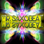 Mr. Saxobeat (Original Mix Radio Edit) artwork