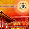 DownTemple Dub: Flames - Desert Dwellers