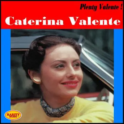 Plenty Valente!: Rarity Music Pop, Vol. 218 - Caterina Valente