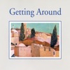 Getting Around — Easy Listening