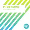 Stream & download If I Die Young (The Factory Eurobeat Remix) - Single