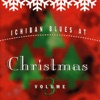 Ichiban Blues At Christmas Vol. 3, 2006