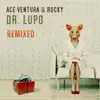 Dr. Lupo - Remixed - Single album lyrics, reviews, download