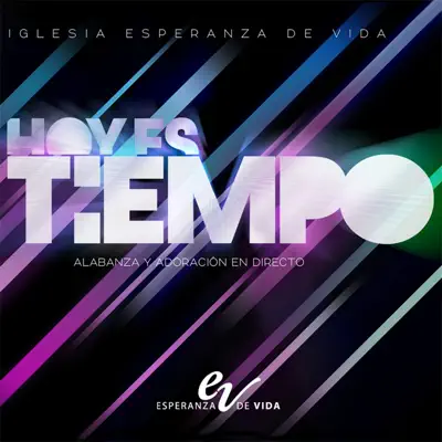 Hoy Es Tiempo - Esperanza De Vida