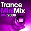 Trance Mini Mix 006, 2008