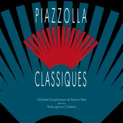 Piazzolla Classiques - Ástor Piazzolla