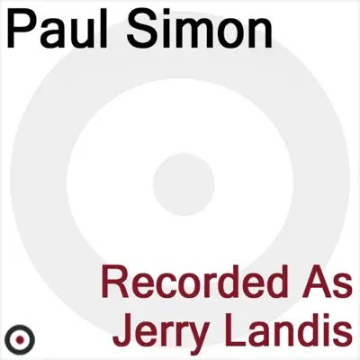 Recorded As Jerry Landis - Paul Simon