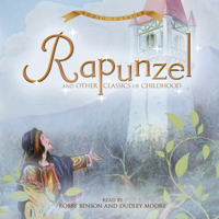 The Brothers Grimm - Rapunzel and Other Classics of Childhood (Unabridged) artwork