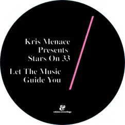 Let the Music Guide You - EP by Kris Menace & Stars On 33 album reviews, ratings, credits