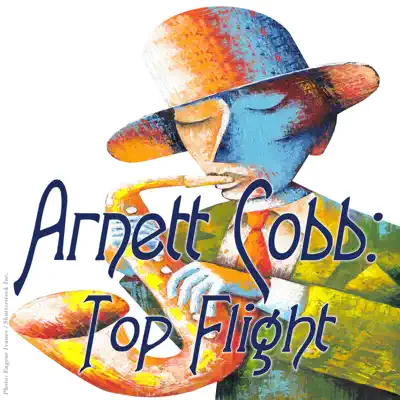 Top Flight - Arnett Cobb Top Flight - Arnett Cobb