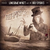 Lonesome Wyatt and the Holy Spooks - Going Crazy