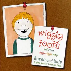 Wiggly Tooth by Karen & Kids album reviews, ratings, credits