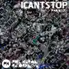 Stream & download I Cant Stop - Single