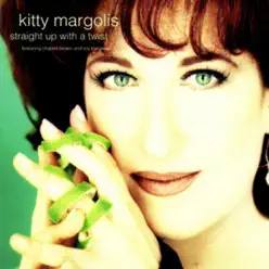Straight Up With a Twist - Kitty Margolis Straight Up With a Twist - Kitty Margolis