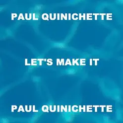 Let's Make It - Paul Quinichette Let's Make It - Paul Quinichette