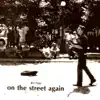 On the Street Again album lyrics, reviews, download