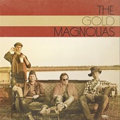 The Gold Magnolias - Rollin' Along
