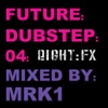 Future: Dubstep: 04 Mixed By MRK1, 2011