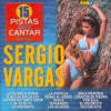 Cantar Como - Sing Along: Sergio Vargas