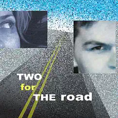 Two for the Road - Broadway Classics & American Jazz Vocal Songbook Standards by Mika Pohjola & Jill Walsh album reviews, ratings, credits