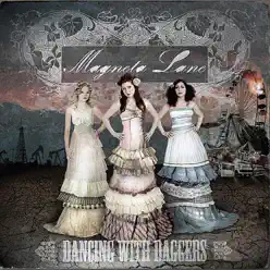 Dancing With Daggers - Magneta Lane