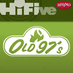 Rhino Hi-Five: Old 97's - EP - Old 97S