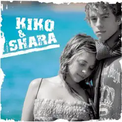 Kiko y Shara - Kiko & Shara