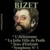 Bizet, Vol. 5: The Arlesian Suite, The Lovely Girl from Perth, Jeux d'enfants & Symphony No. 1 artwork