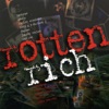 Rotten Rich, 2011