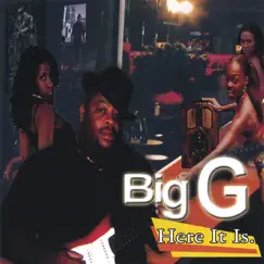 Here It Is by Big G album reviews, ratings, credits