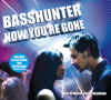 Now You're Gone (Radio Edit) [feat. DJ Mental Theo's Bazzheadz & DJ Mental Theo's Bazzheadz] - Basshunter