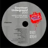 Stream & download Downtown Underground (DJ Mix)