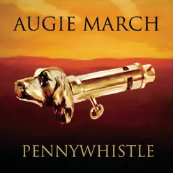 Pennywhistle (Single Mix) - Single - Augie March