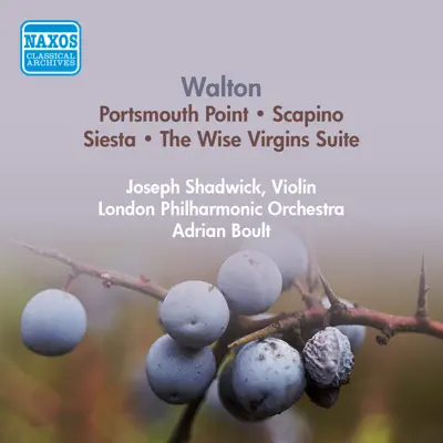 Walton: Portsmouth Point, Scapino, Siesta & The Wise Virgins Suite - London Philharmonic Orchestra