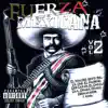 Fuerza Mexicana Vol.2 album lyrics, reviews, download