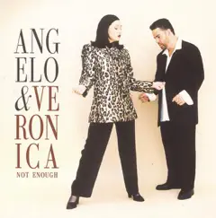 Not Enough by Angelo & Veronica album reviews, ratings, credits