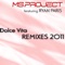 Dolce Vita (The D-RMX Edit) [feat. Ryan Paris] - Ms. Project lyrics