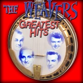 The Weavers - Wasn't That a Time